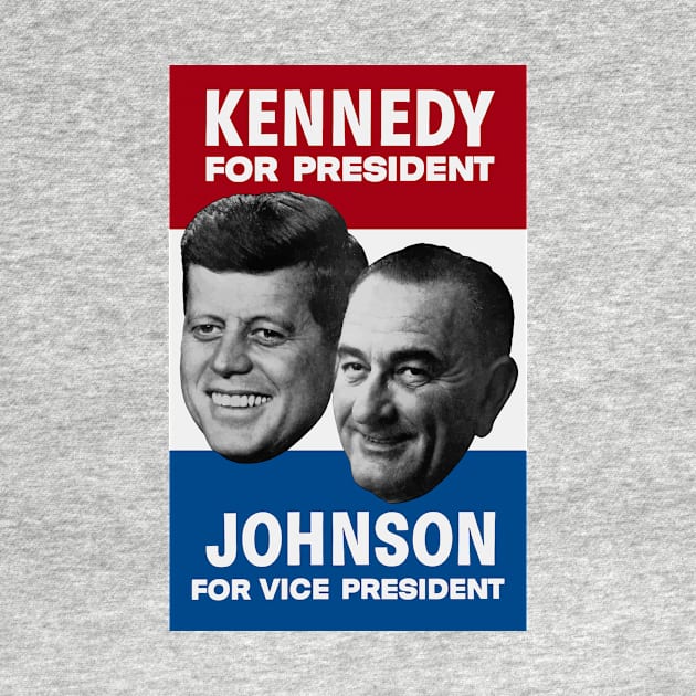 Kennedy And Johnson 1960 Election by warishellstore